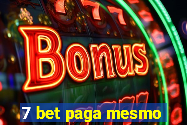 7 bet paga mesmo