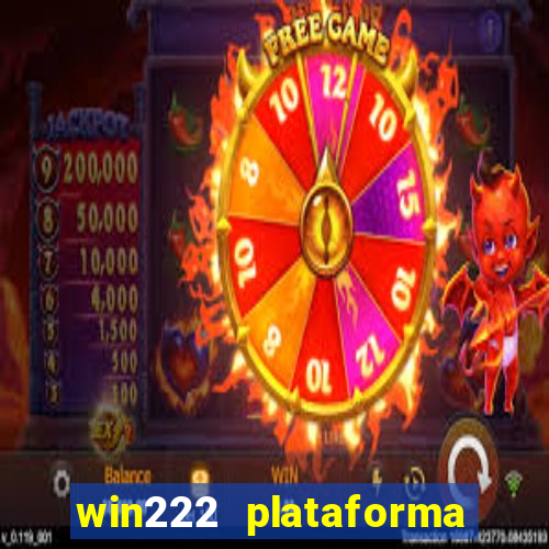 win222 plataforma de jogos