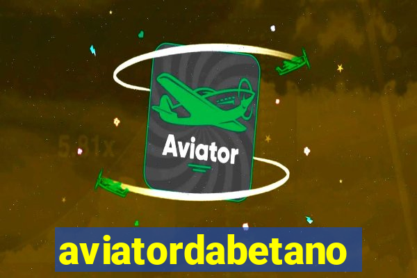 aviatordabetano