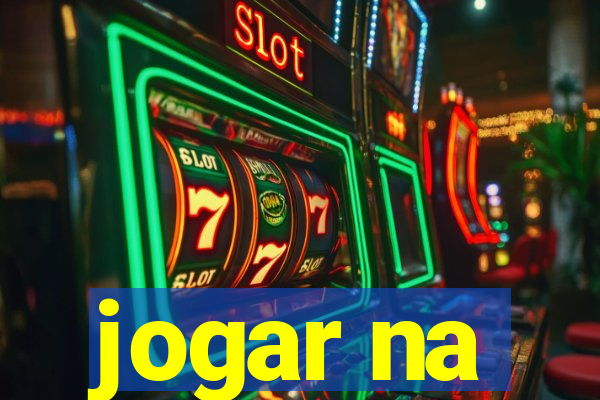 jogar na