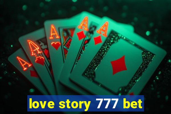 love story 777 bet