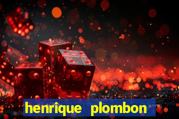 henrique plombon pinheiro fortuna