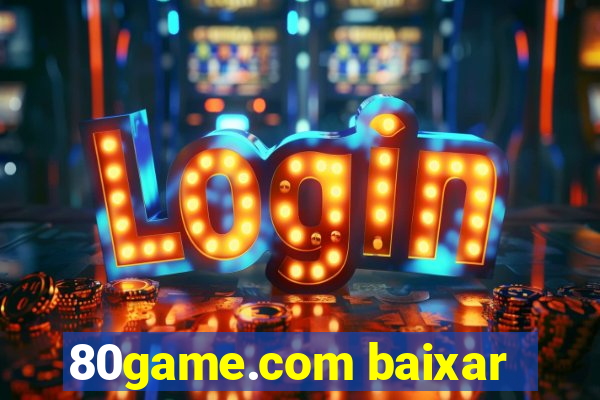 80game.com baixar