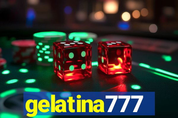 gelatina777