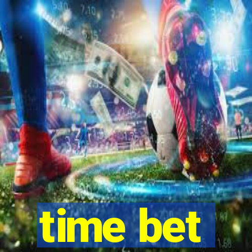 time bet