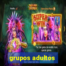 grupos adultos