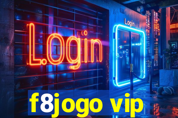 f8jogo vip