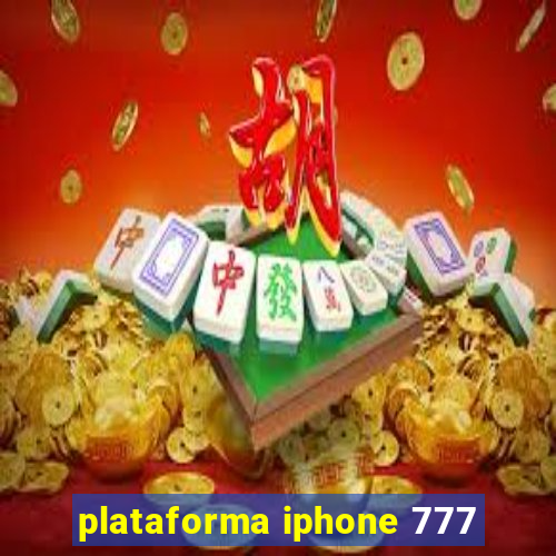 plataforma iphone 777