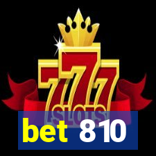 bet 810