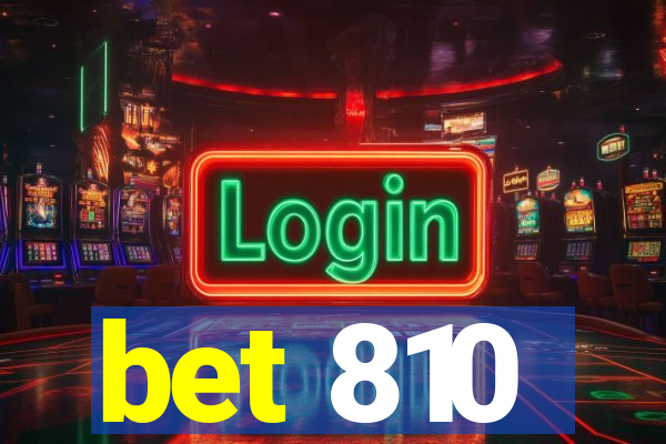 bet 810