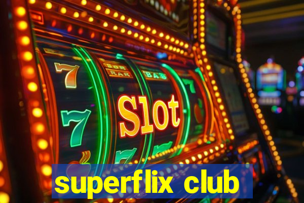 superflix club