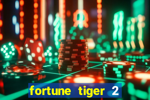 fortune tiger 2 revenge download