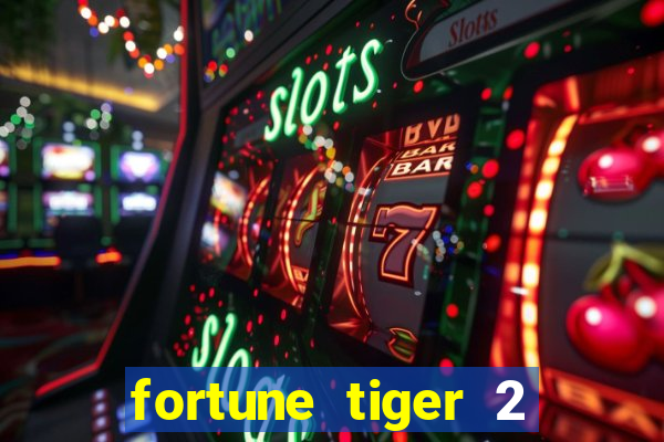 fortune tiger 2 revenge download