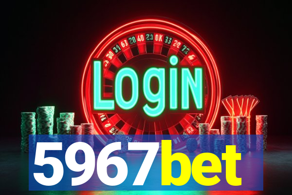 5967bet