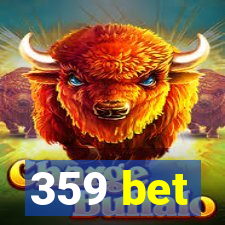 359 bet