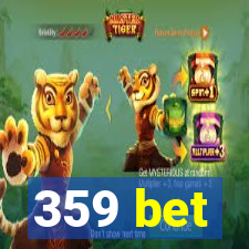 359 bet