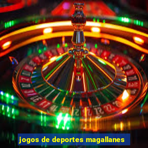 jogos de deportes magallanes