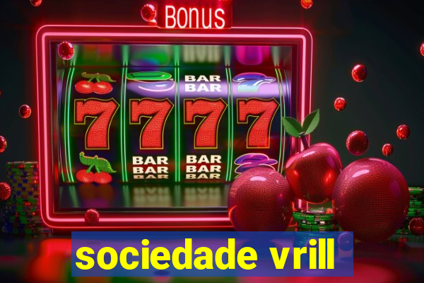 sociedade vrill