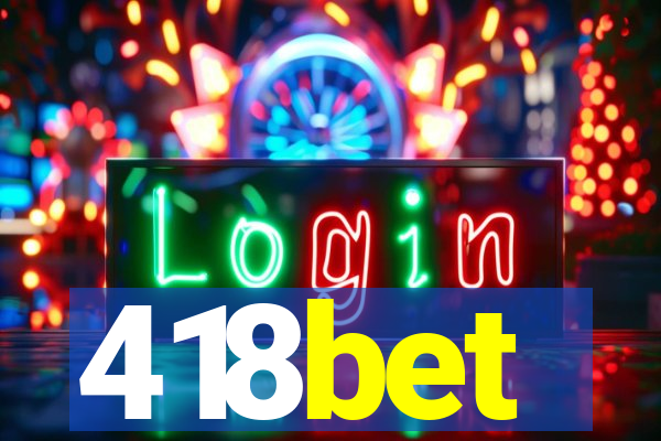 418bet