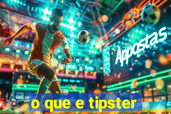 o que e tipster