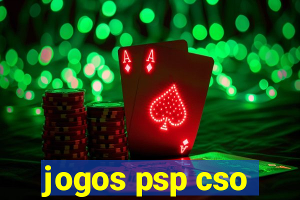 jogos psp cso