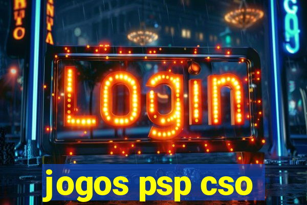 jogos psp cso