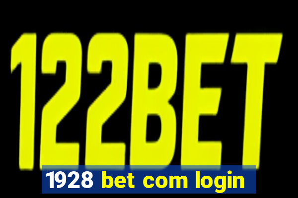 1928 bet com login