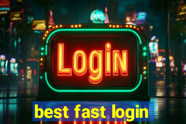 best fast login