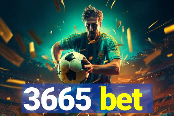 3665 bet