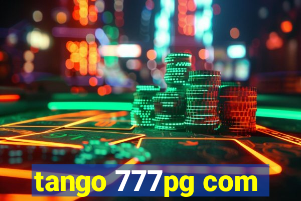 tango 777pg com