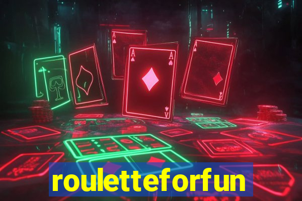 rouletteforfun