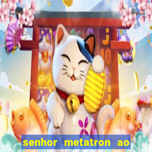 senhor metatron ao senhor maitreya e a saint germain