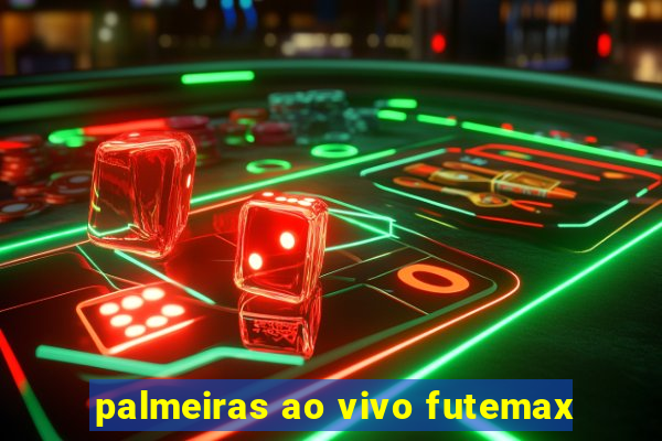 palmeiras ao vivo futemax