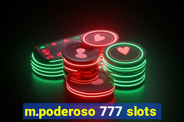 m.poderoso 777 slots