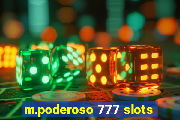 m.poderoso 777 slots