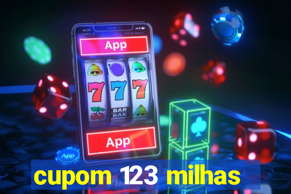 cupom 123 milhas