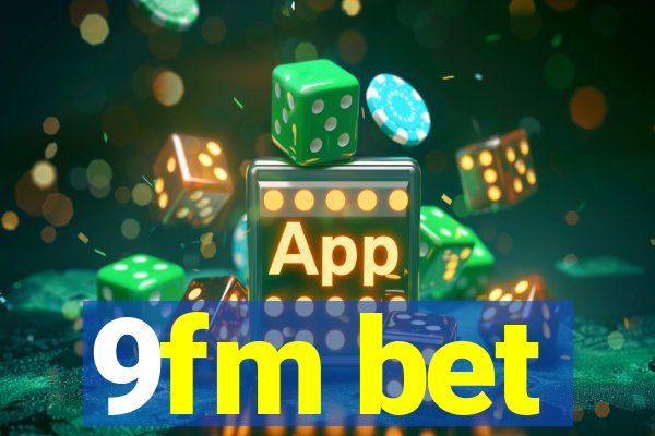 9fm bet