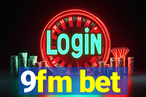 9fm bet