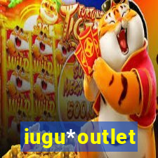 iugu*outlet