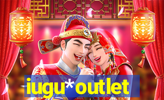 iugu*outlet