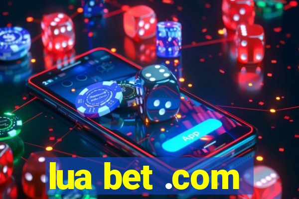 lua bet .com