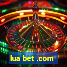 lua bet .com