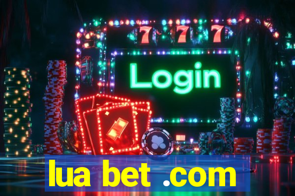 lua bet .com