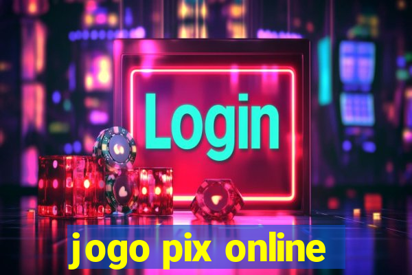 jogo pix online