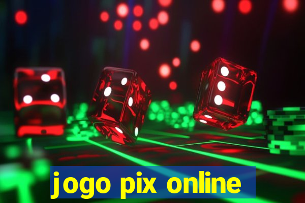 jogo pix online