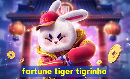 fortune tiger tigrinho