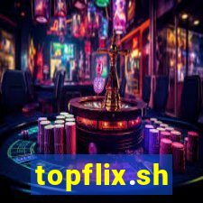 topflix.sh