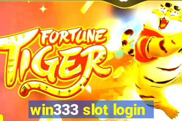 win333 slot login