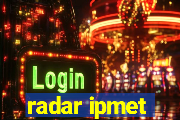 radar ipmet