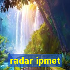 radar ipmet